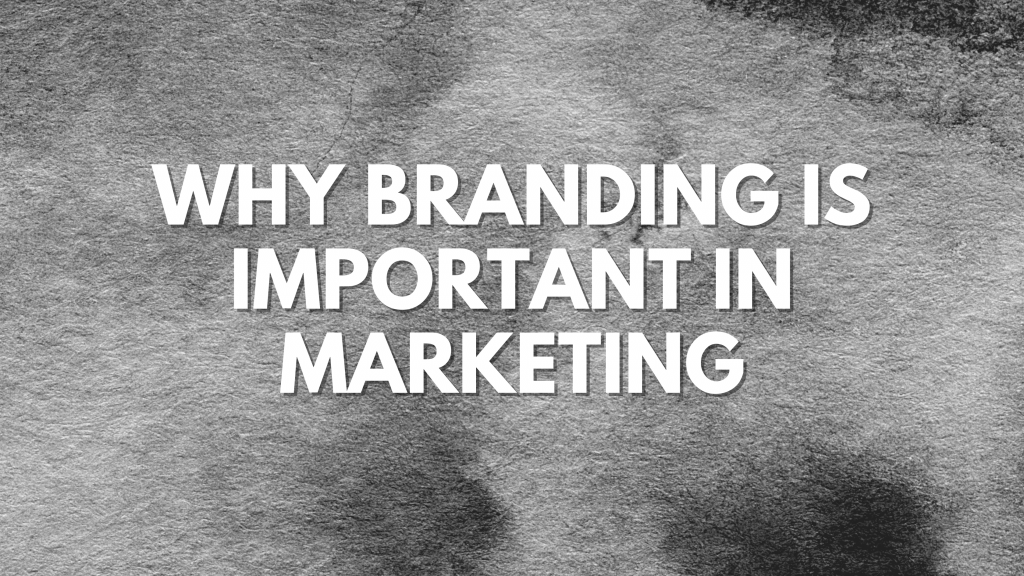 Branding is important in marketing 